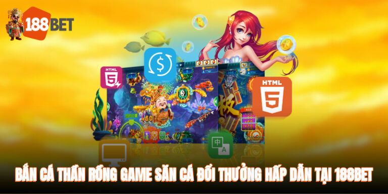 Bắn Cá 188bet - Săn Thưởng Lớn Trong Đại Dương Đổi Thưởng Uy Tín